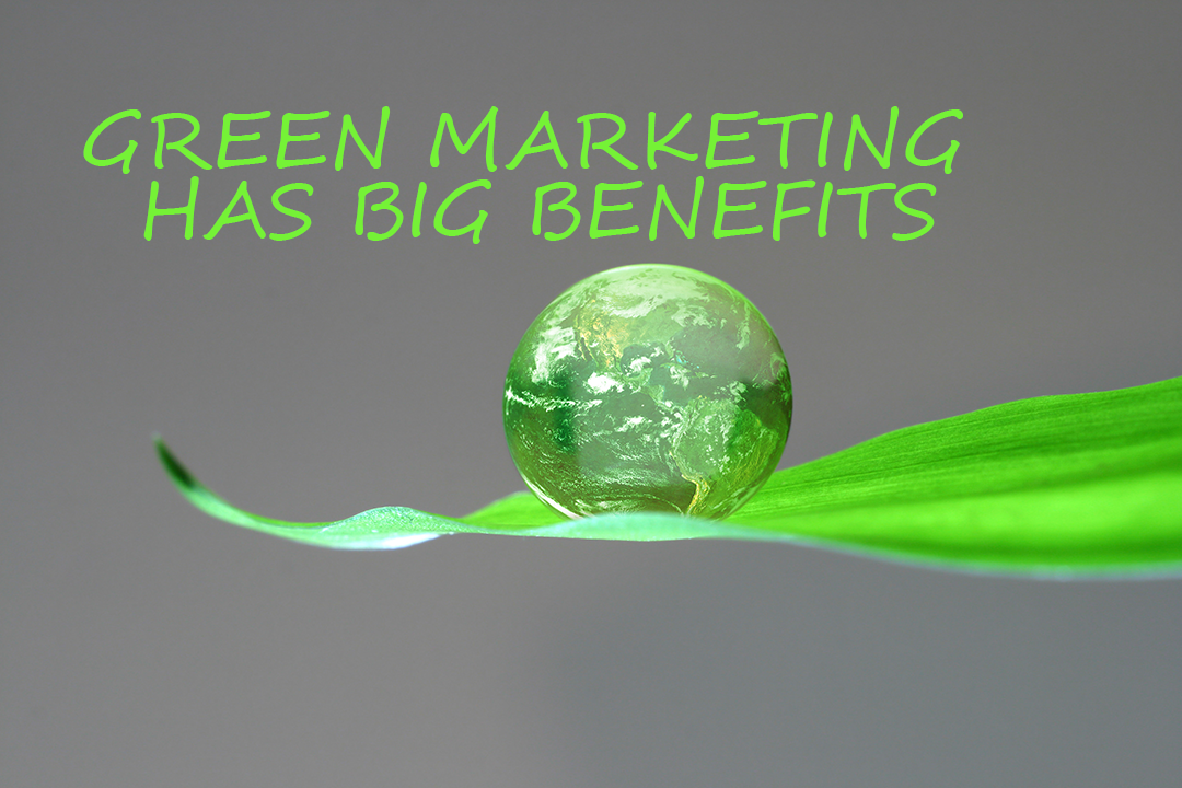 Green Marketing Has Big Benefits